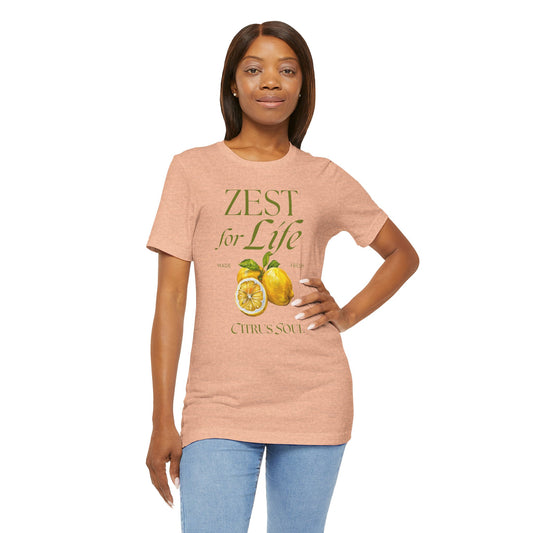 Zest for Life Citrus Short Sleeve Tee, Lemon Graphic Shirt, Fresh and Fun T-Shirt, Summer Vibes Top, Gift for Nature Lovers