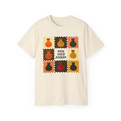 Pick Your Poison Unisex Ultra Cotton Tee, Funny T-Shirt, Gift for Friends, Casual Wear, Halloween Costume, Unique Graphic Tee