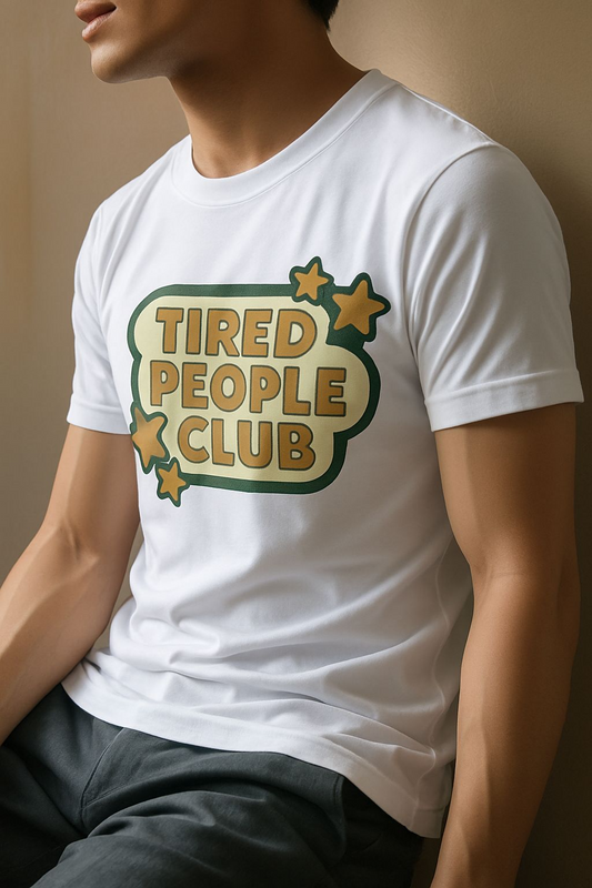 Tired People Club Unisex T-Shirt, Relaxed Tee, Gift for Friends, Comfortable Style, Casual Wear, Everyday Shirt, Fun Graphic Tee